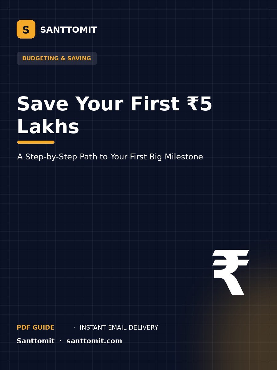 Save Your First ₹5 Lakhs